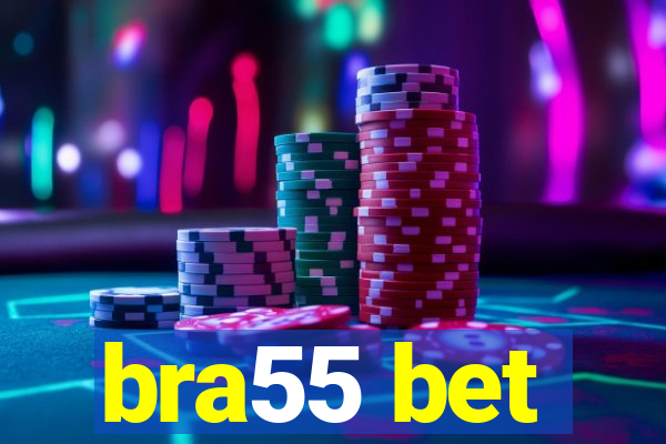 bra55 bet